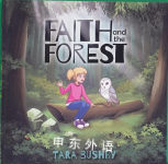 Faith and the Forest Tara Bushby