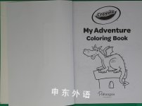 Crayola My Adventure Coloring Book: Color! Imagine! Play!