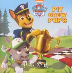  PAW Patrol Pit Crew Pups Kristen L. Depken
