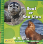 Seal or Sea Lion (21st Century Junior Library: Which Is Which?) Tamra Orr