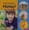 Let's Explore Honey! (Food Field Trips)