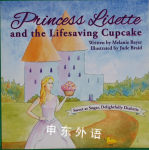Princess Lisette And The Lifesaving Cupcake Melanie Marie Bayer