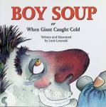 Boy Soup or When Giant Caught Cold Loris Lesynski