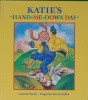 Katie\'s Hand-Me-Down Day