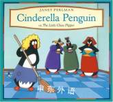 Cinderella Penguin: Or The Little Glass Flipper Janet Perlman