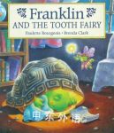 Franklin and the Tooth Fairy Paulette Bourgeois