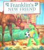 Franklin's New Friend