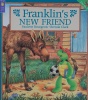 Franklins New Friend