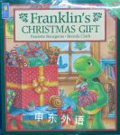 Franklin's Christmas Gift Paulette Bourgeois