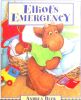 Elliot's Emergency (Elliot Moose Story)