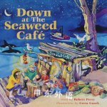 Down at the Seaweed Cafe Robert Perry