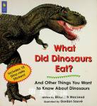 What Did Dinosaurs Eat?: And Other Things You Want to Know About Dinosaurs Elizabeth MacLeod