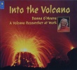 Into the Volcano: A Volcano Researcher at Work