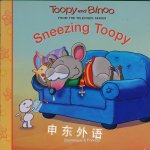 Sneezing Toopy (Toopy and Binoo) Dominique Jolin
