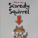 Scaredy Squirrel Melanie Watt