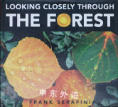 Looking Closely through the Forest Frank Serafini