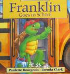Franklin goes to school Paulette Bourgeois