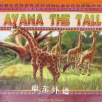 Ayana the Tall Tales From the Serengeti Creative Publishing