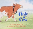 Only a Cow
