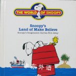 Snoopy's Land of Make Believe Frank Hill (Illustrator)
