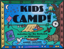Kids Camp!: Activities for the Backyard or Wilderness (Kid's Guide)