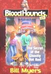 The Secret of the Ghostly Hot Rod: No 7 Bloodhounds Inc. Bill Myers 