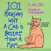 One Hundred and One Reasons Why a Cat is Better Than a Man