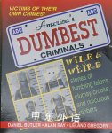 Dumbest Criminals Daniel R. Butler