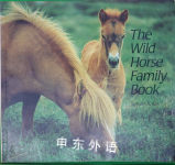 The Wild Horse Family Book Sybille Kalas
