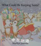 What Could Be Keeping Santa?hc Marilyn Janovitz