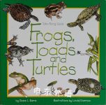 Frogs Toads and Turtles Diane Burns