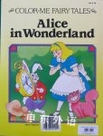 color me fairy tales
Alice in wonderland（coloring book)