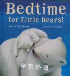 Bedtime for Little Bears David Bedford