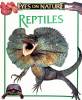Eyes on Nature: Reptiles