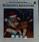 MY LITTLE CHRISTMAS BOOK Rudolph