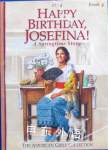 Happy Birthday Josefina!: A Springtime Story  Valerie Tripp