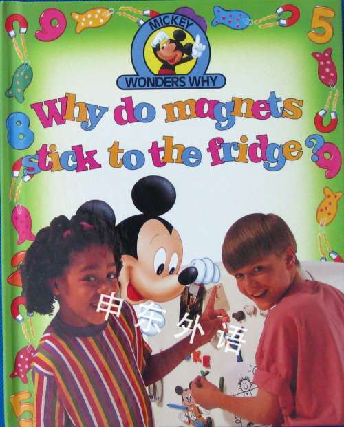 Why do stick to the fridge? (Mickey wonders why)_早期的读者系列_儿童图书