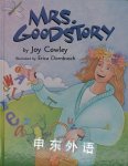 Mrs. Goodstory Joy Cowley