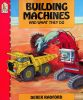 Building Machines and What They Do