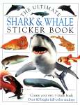 The Ultimate Shark  Whale Sticker Book DK Publishing Inc