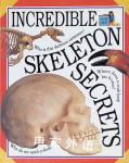 Incredible Skeleton Secrets Angela Wilkes