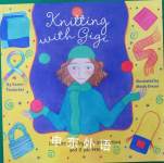 Knitting with Gigi Karen Thalacker