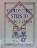 A Child's First Step to Virtues