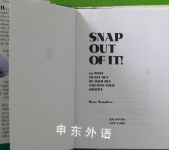 Snap Out of It 101 Ways to Get Out of Your Rut and Into Your Groove