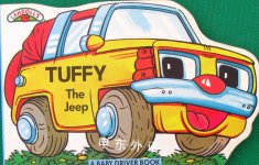 Tuffy the Jeep (A Baby Driver Book) Ian Pillinger