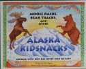 Moose Racks, Bear Tracks, and Other KidSnacks