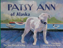 Patsy Ann of Alaska: The True Story of a Dog (PAWS IV)