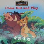 Come Out and Play (Disney's the Lion King II Simbas Pride) Walt Disney Company