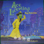 Ace Lacewing: Bug Detective David Biedrzycki