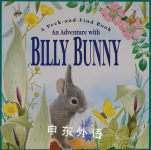 立体书An Adventure with Billy Bunny (Peek and Find  Maurice Pledger